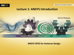 Lecture 1: ANSYS Introduction