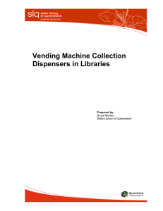 Vending Machine Collection Dispensers in Libraries
