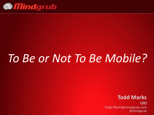 To Be or Not To Be Mobile?