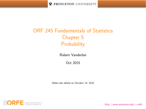ORF 245 Fundamentals of Statistics Chapter 5 Probability