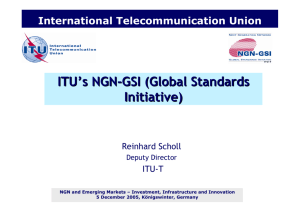 ITU's NGN-GSI (Global Standards Initiative)