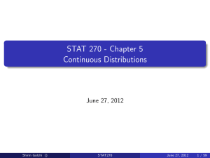 STAT 270 - Chapter 5 Continuous Distributions