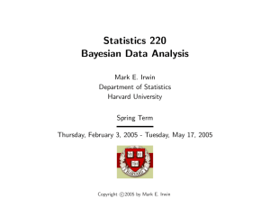 Statistics 220 Bayesian Data Analysis