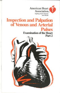 Inspection and Palpation of Venous and Arterial Pulses
