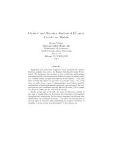 Classical and Bayesian Analysis of Dynamic Correlation Models