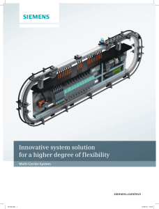 Innovative system solution for a higher degree of flexibility