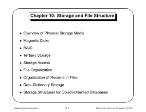 Chapter 10: Storage and File Structure