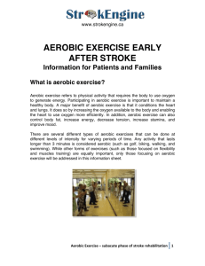 AEROBIC EXERCISE EARLY AFTER STROKE