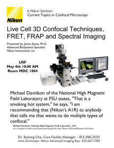 Live Cell 3D Confocal Techniques, FRET, FRAP and Spectral Imaging