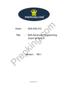 Exam : SAS A00-212 Title : SAS Advanced Programming Exam for