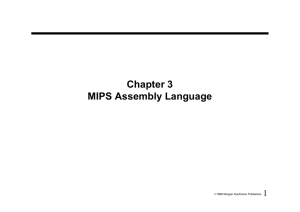 Chapter 3 MIPS Assembly Language