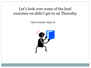 Let's look over some of the lead exercises we didn't get to on Thursday