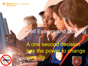 Self Esteem and Bullying A one second decision has the power to