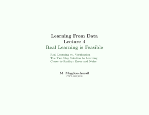 Learning From Data Lecture 4 Real Learning is Feasible