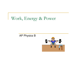 Work, Energy & Power