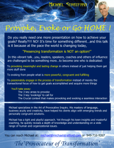 Provoke, Evoke or Go HOME ! The'Provocateur of