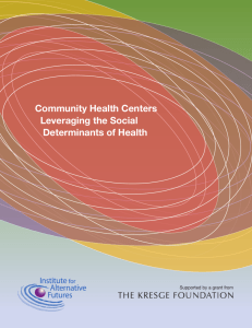 Community Health Centers Leveraging the Social Determinants of