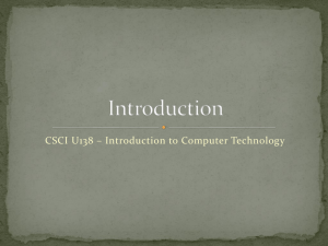 CSCI U138 – Introduction to Computer Technology