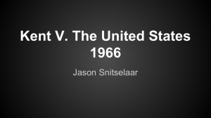 Kent V. The United States 1966