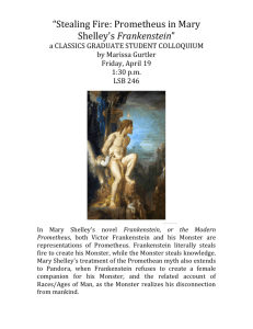 “Stealing Fire: Prometheus in Mary Shelley's Frankenstein”