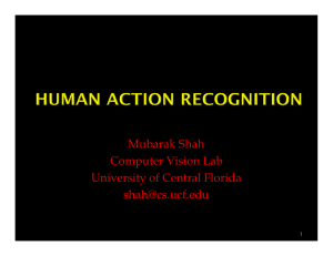 Mubarak Shah Computer Vision Lab University of Central Florida