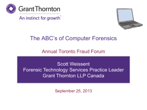 The ABC's of Computer Forensics Annual Toronto Fraud Forum
