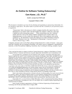 An Outline for Software Testing Outsourcing Cem Kaner, J.D., Ph.D.