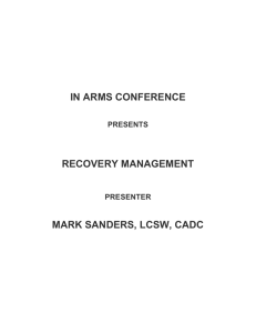 in arms conference recovery management mark sanders, lcsw, cadc
