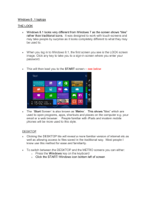 Windows 8 .1 laptops THE LOOK Windows 8.1 looks very different