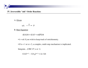 IV. Irreversible "nth"-Order Reaction: A. Given: B. Rate Equation: