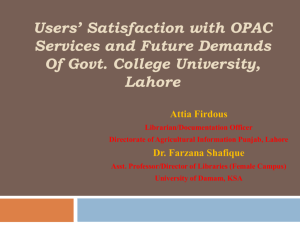 Users Satisfaction with OPAC services and Future Demands of Govt