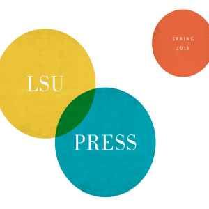 SPRING 2016 - Louisiana State University Press