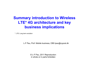 Summary introduction to Wireless LTE* 4G architecture and key
