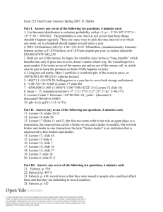 Econ 252 Final Exam Answers Spring 2007, R. Shiller Part I. Answer