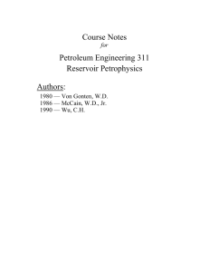 Course Notes Petroleum Engineering 311 Reservoir Petrophysics