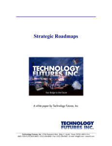 Strategic RoadMaps - Technology Futures, Inc.
