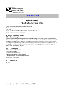 Course outline Code: NUR222 Title: Health, Law and Ethics