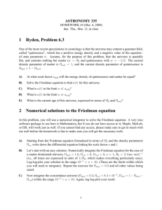 1 Ryden, Problem 6.3 2 Numerical solutions to the Friedman equation