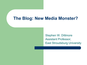 The Blog: New Media Monster?