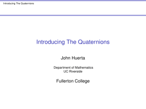 Introducing The Quaternions