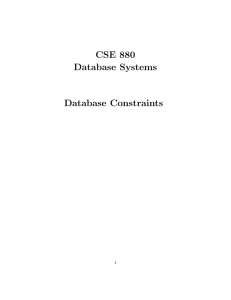 CSE 880 Database Systems Database Constraints