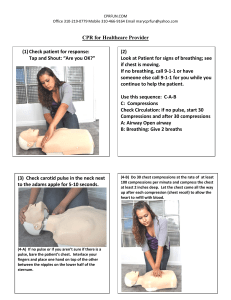 CPR for Healthcare Provider (1) Check patient for response: Tap