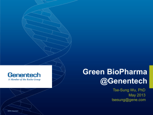 Green BioPharma @Genentech - Green Chemistry and Commerce