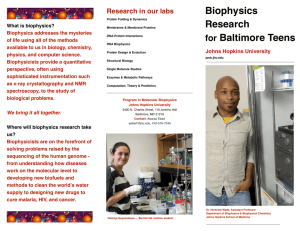 Biophysics Research for Baltimore Teens Research in our labs