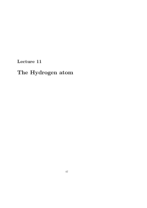 The Hydrogen atom
