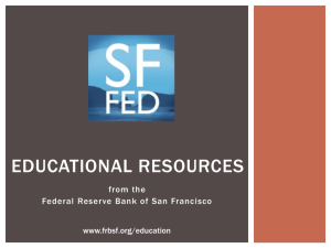 EDUCATIONAL RESOURCES - Federal Reserve Bank of San