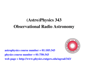 (Astro)Physics 343 Observational Radio Astronomy