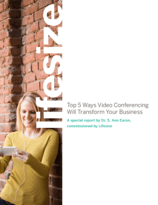 Top 5 Ways Video Conferencing Will Transform Your