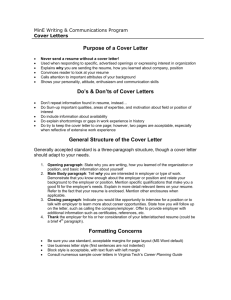 Purpose of a Cover Letter Do's & Don'ts of Cover Letters General