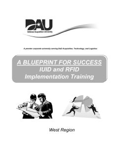 A BLUEPRINT FOR SUCCESS IUID and RFID Implementation